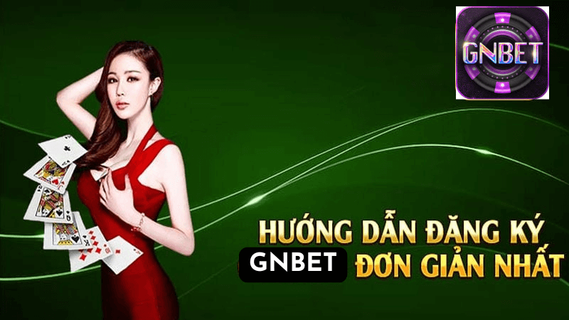 Tại sao nên đăng ký tài khoản tại GNBET?